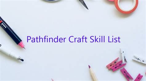 pathfinder craft skill list.